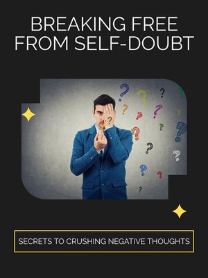 cover image of Breaking Free from Self-Doubt